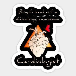 Boyfriend Of A Freaking Awesome Cardiologist Sticker